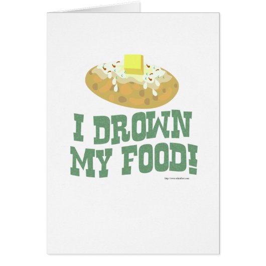 I drown my food! (Front)