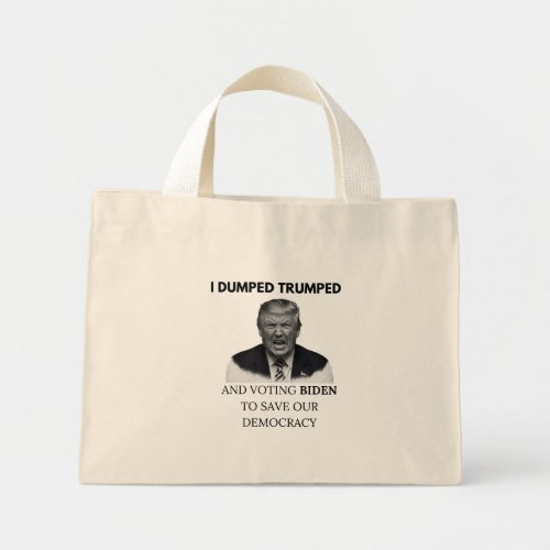 I Dumped Trump Mini Tote Bag