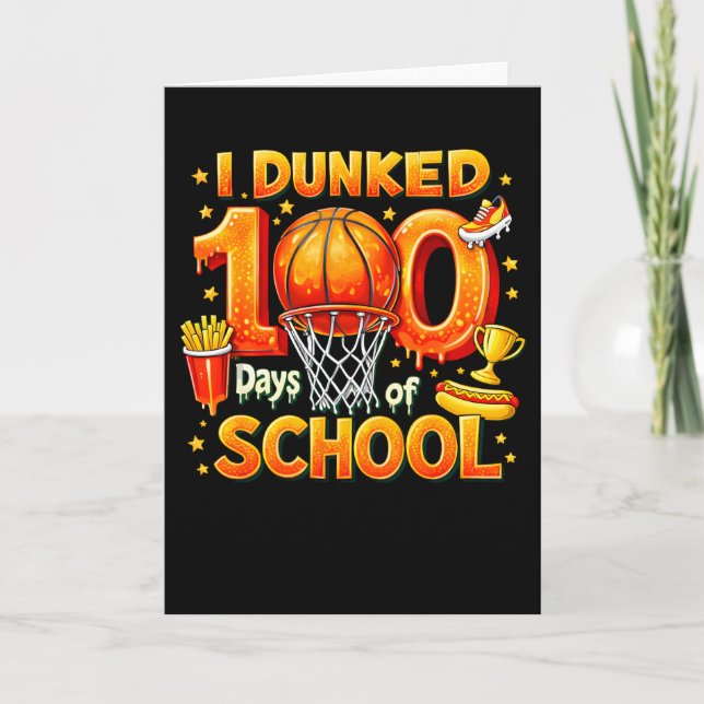 I DUNKED 100 Days of SCHOOL Card (Front)