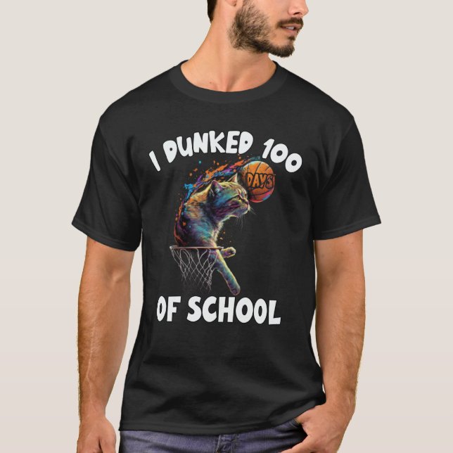 I Dunked 100 Days Of School Cat Basketball 100Days T-Shirt (Front)
