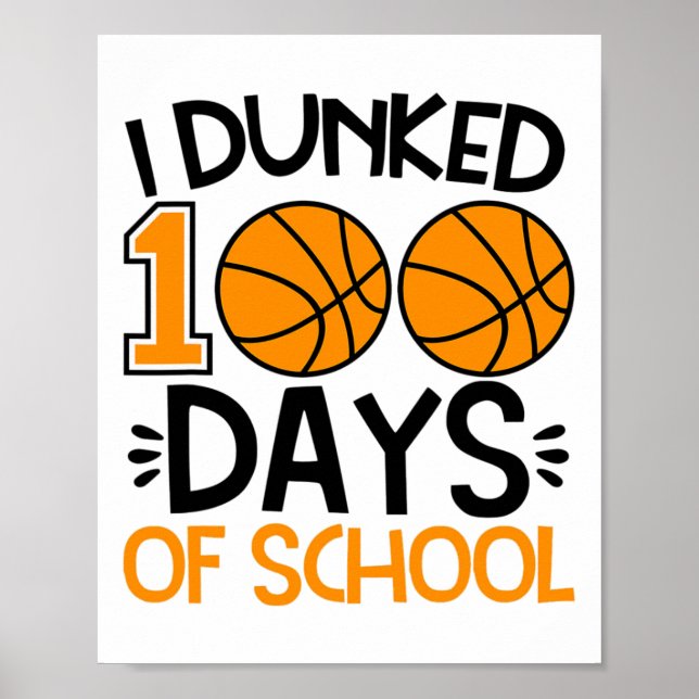 I Dunked 100 Days Of School Sketll Player Coach St Poster (Front)