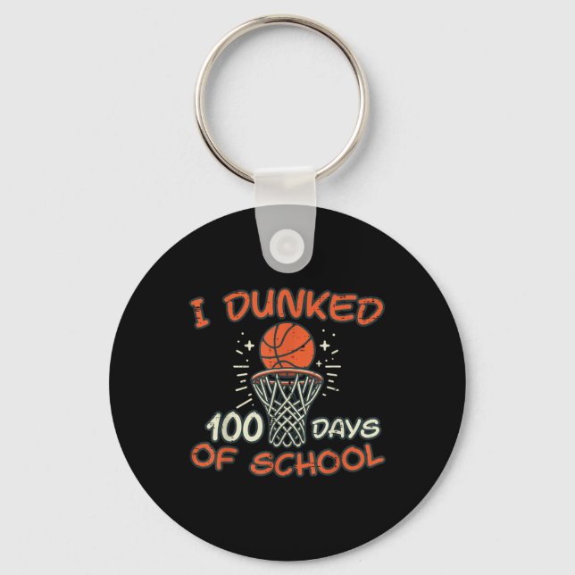 I Dunked 100 Days School Basketball 100th Day Men  Keychain (Front)