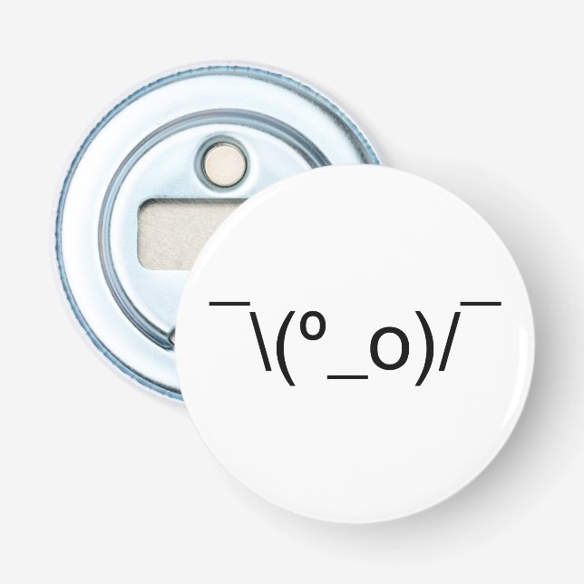 I Dunno LOL ¯\(º_o)/¯ Emoticon Japanese Kaomoji Bottle Opener (Front)