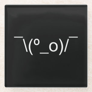 I Dunno LOL ¯\(º_o)/¯ Emoticon Japanese Kaomoji Glass Coaster