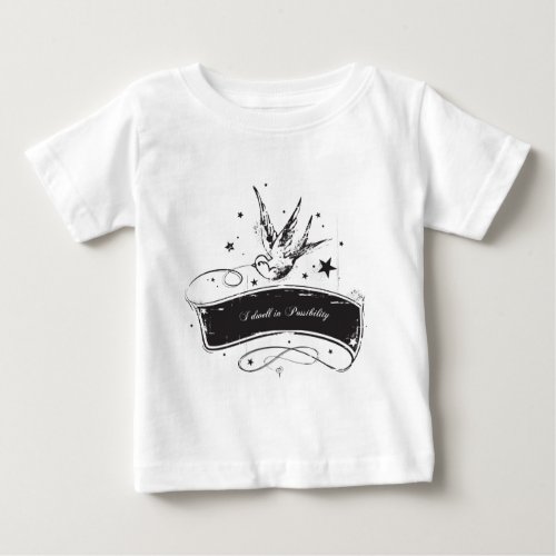 I Dwell in Possibility Baby T_Shirt
