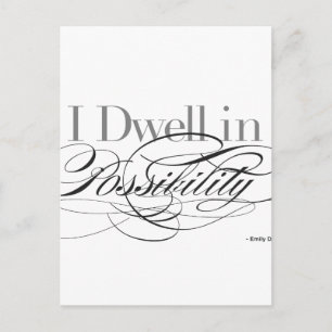I Dwell in Possibility - Emily Dickinson Quote Postcard