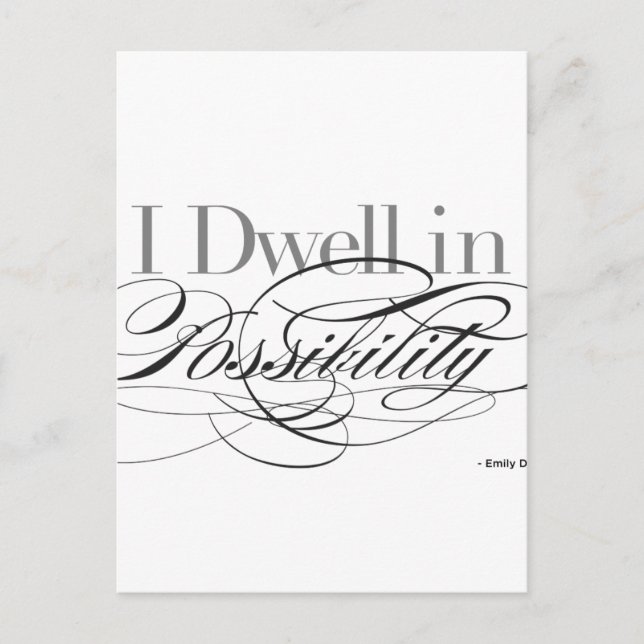 I Dwell in Possibility - Emily Dickinson Quote Postcard (Front)