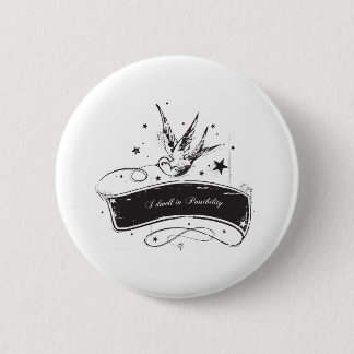 "I Dwell in Possibility" Pinback Button