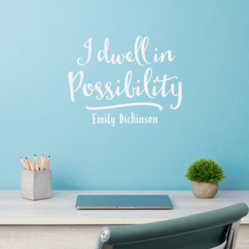 I Dwell In Possibility Wall Decal