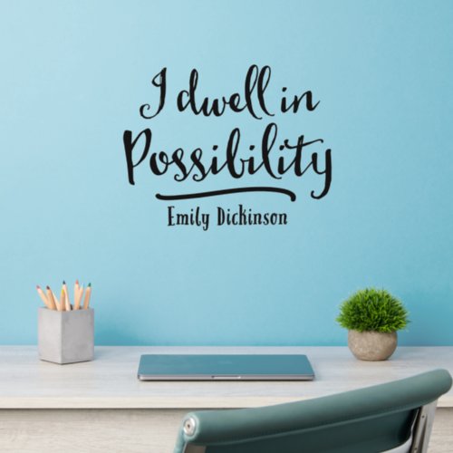 I Dwell In Possibility Wall Decal