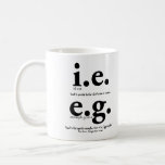 i.e. vs. e.g. Grammar Mug English Teacher Gifts