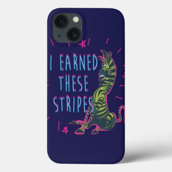 I Earned These Stripes Iphone 13 Case by madagascar at Zazzle