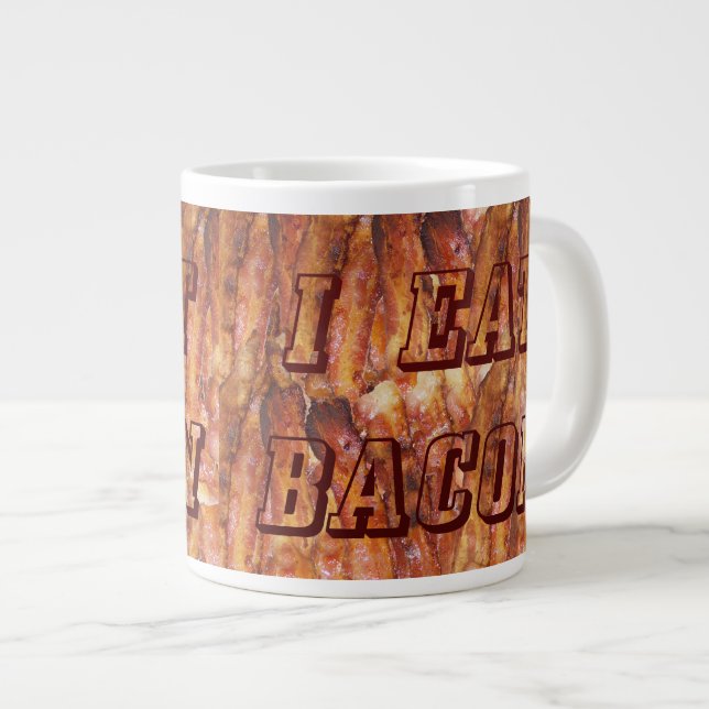I Eat Bacon Text with Background Giant Coffee Mug (Front Right)