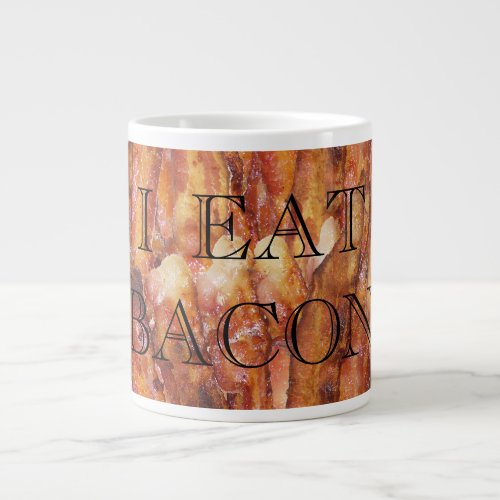 I Eat Bacon Text with Background Large Coffee Mug