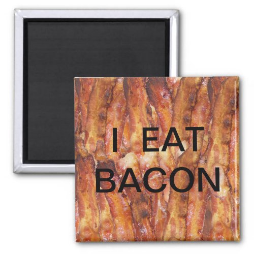 I Eat Bacon Text with Background Magnet