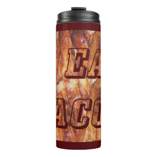 I Eat Bacon Text with Background Thermal Tumbler