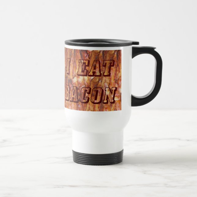 I Eat Bacon Text with Background Travel Mug (Right)