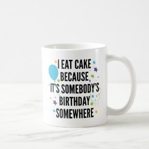 I Eat Cake Coffee Mug
