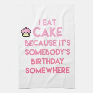 I eat cake! Funny quote