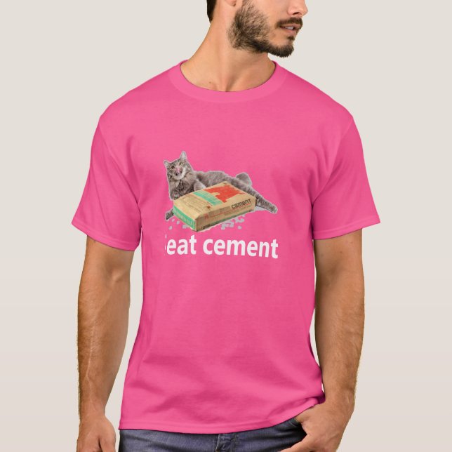 I Eat Cement Cursed Cat Funny Oddly Specific Joke  T-Shirt (Front)