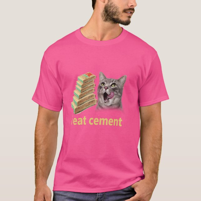 I Eat Cement Cursed Cat Funny Oddly Specific Joke  T-Shirt (Front)