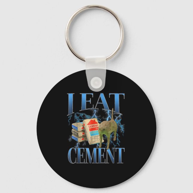 I Eat Cement Cursed Cat Funny Oddly Specific Meme  Keychain (Front)