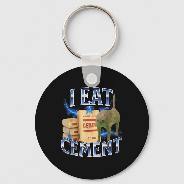 I Eat Cement Cursed Cat Funny Oddly Specific Meme  Keychain (Front)