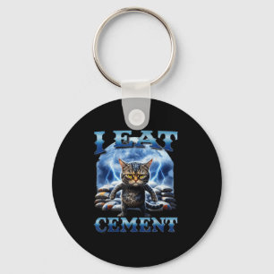 I Eat Cement Cursed Cat Funny Oddly Specific Meme Keychain