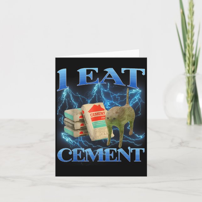 I Eat Cement Funny Cat Meme Internet Memes Funny M Card (Front)