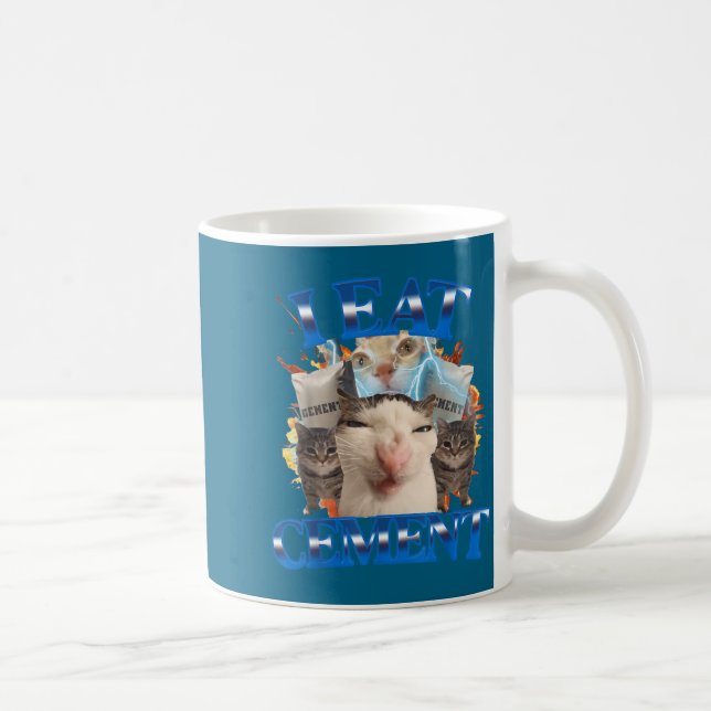 I Eat Cement Funny Cat Meme Men Women Kids Humor  Coffee Mug (Right)