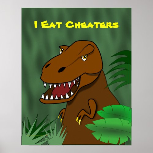 I Eat Cheaters T Rex Dinosaur School Classroom Poster