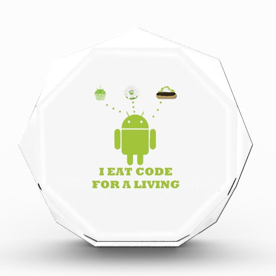 I Eat Code For A Living Software Developer Acrylic Award