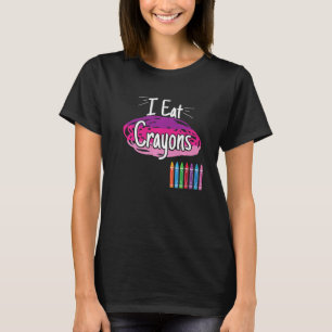 I Eat Crayons Crayon T-Shirt