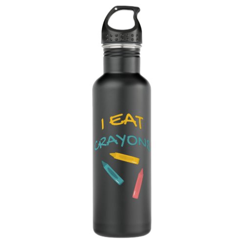 I Eat Crayons Kindergarten Drawing Humor Color Stainless Steel Water Bottle