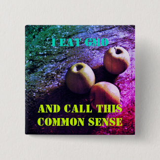 I eat GMO Button Badge