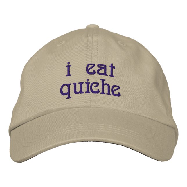 I Eat Quiche Embroidered Baseball Cap (Front)