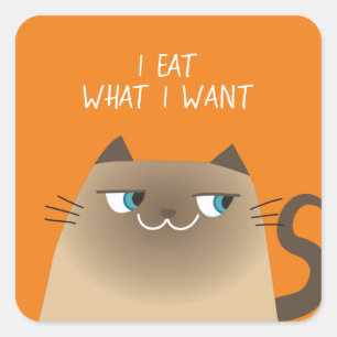 I Eat What I Want Cat Sticker Funny Siamese