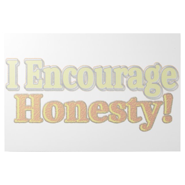 "I Encourage Honesty!" Cute Design. Buy Now Gallery Wrap (Front)