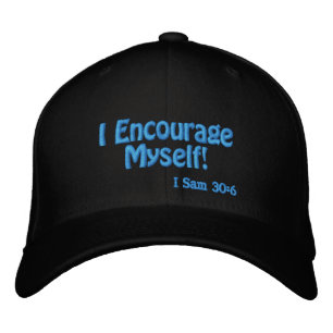 I encourage myself Bible Quote Customizable Embroidered Baseball Cap