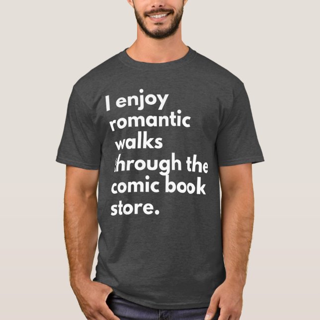I Enjoy Romc Walkshroughhe Comic Book Store Comics T-Shirt (Front)