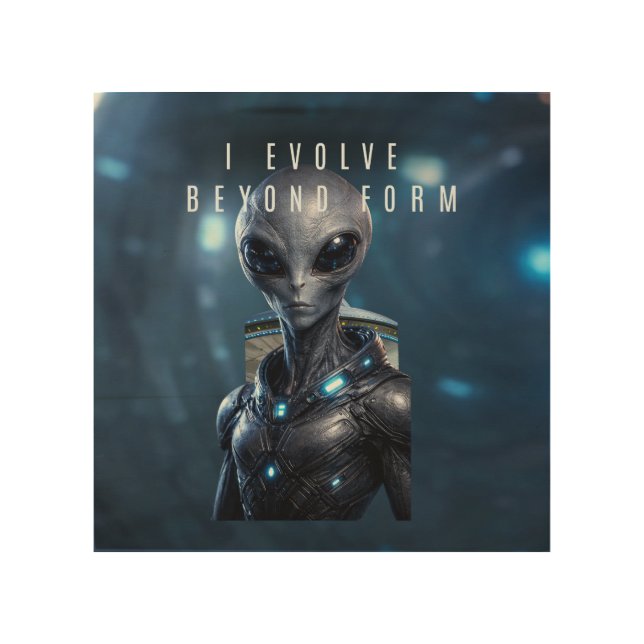 I Evolve Beyond Form Alien Art Print | Spiritual (Front)