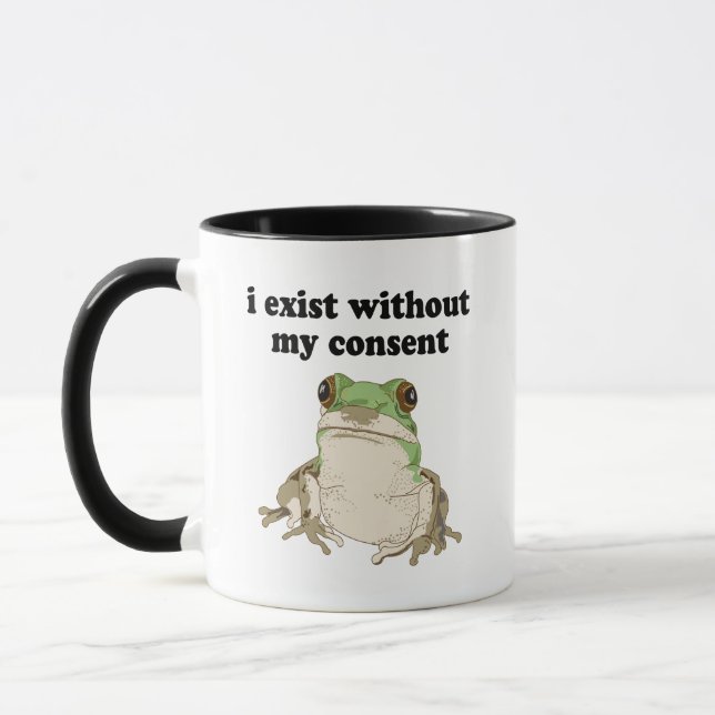 I Exist Without My Consent Frog Funny Meme Mug (Left)
