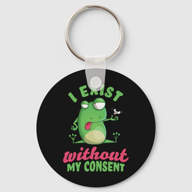 I Exist Without My Consent Fun Frog Depression Mem Keychain (Front)