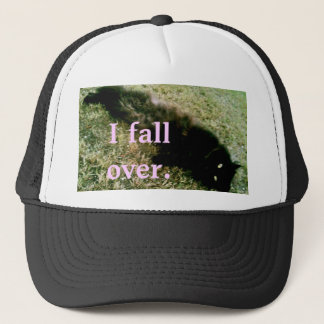 'I fall over' TRUCKER! Trucker Hat