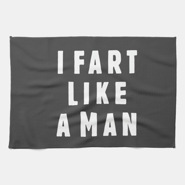 I fart like a man - proud to be loud towel (Horizontal)