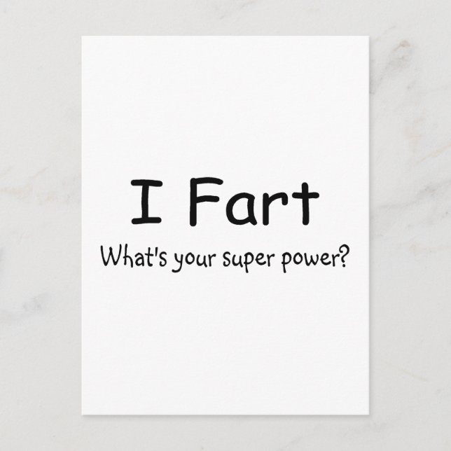 I Fart Whats Your Super Power Postcard (Front)