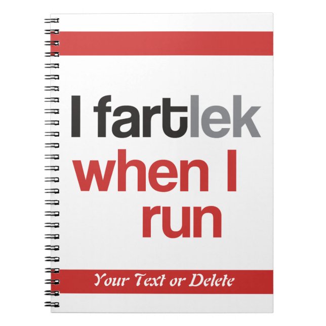 I FARTlek when I Run © - Funny FARTlek Typography Notebook (Front)