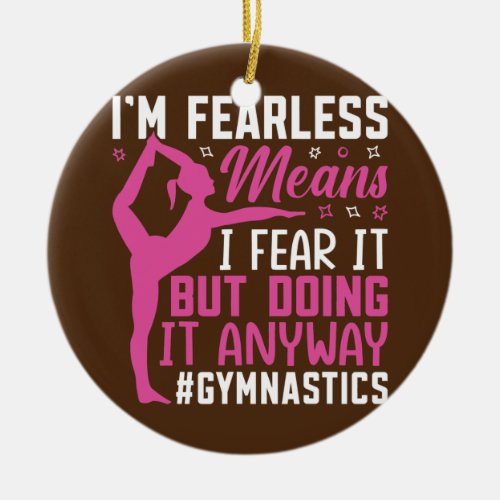 I Fear It But Doing It Fun Gymnast Gymnastics Ceramic Ornament