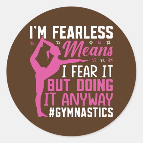 I Fear It But Doing It Fun Gymnast Gymnastics Classic Round Sticker