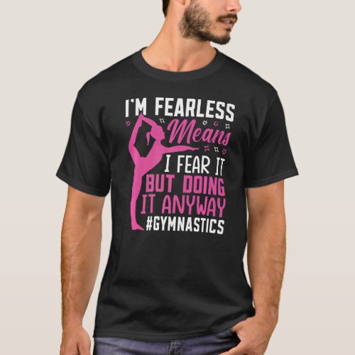 I Fear It But Doing It Fun Gymnast Gymnastics Spor T_Shirt